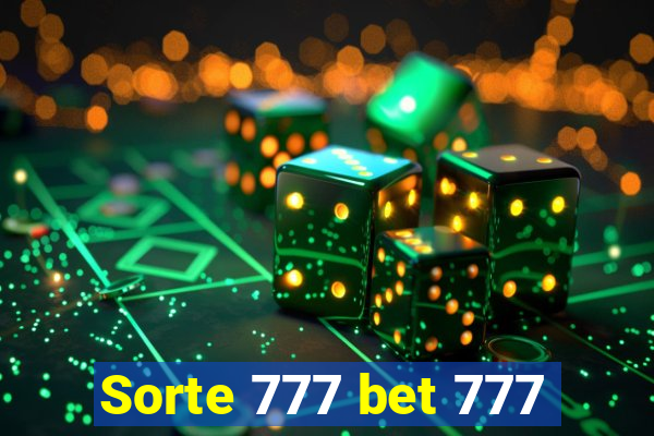 Sorte 777 bet 777